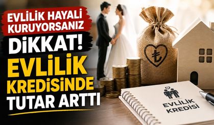 Evlilik Hayali Kuruyorsanız Dikkat! Evlilik Kredisinde Tutar Arttı