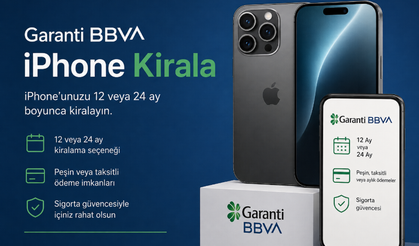 Garanti BBVA iPhone kiralama şartları neler? 12 ve 24 aylık seçeneklerin detayları belli oldu