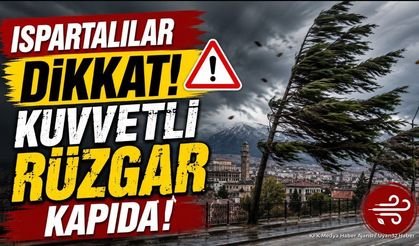 Isparta İçin Fırtına Uyarısı: Meteoroloji Gün Verdi