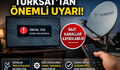 Türksat'tan Televizyon İzleyicilerine Önemli Uyarı: Bazı Kanallar Kaybolabilir