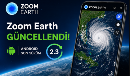 Zoom Earth güncellendi mi? Android için son sürüm ve yeni özellikler