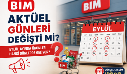 BİM Aktüel günleri değişti mi? Eylül ayında ürünler hangi günlerde geliyor?