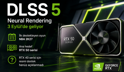 DLSS 5 desteği hangi ekran kartlarına geliyor? RTX 40 serisinin durumu belli oldu