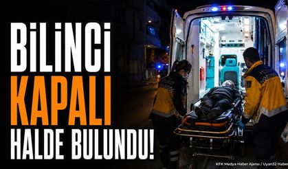 Komşu'da Talihsiz Olay: Bilinci Kapalı Halde Bulundu