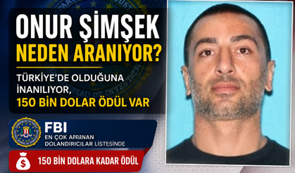 Onur Şimşek neden aranıyor? Türkiye’de olduğuna inanılıyor, 150 bin dolar ödül var