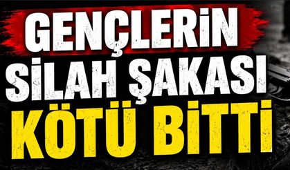 Gençlerin silah şakası kötü bitti!