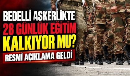 Bedelli Askerlikte 28 Günlük Eğitim Kalkıyor mu? Resmî Açıklama Geldi