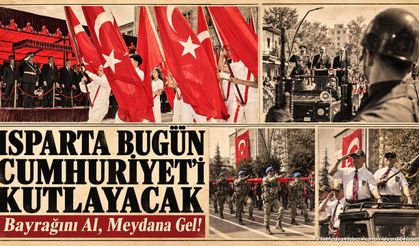 Isparta’da Bugün Cumhuriyet Coşkusu Yaşanacak! İşte Kutlama Programı