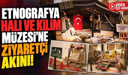 Isparta Etnografya Halı Ve Kilim Müzesi’ne Ziyaretçi Akını!