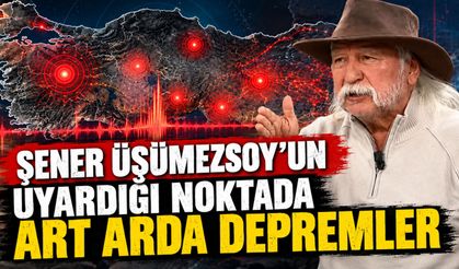 Şener Üşümezsoy’un Uyarısı Yeniden Gündemde! Aynı Bölgede Depremler