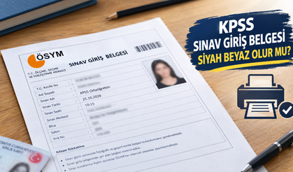 KPSS sınav giriş belgesi siyah beyaz olur mu? ÖSYM’nin çıktı kuralları
