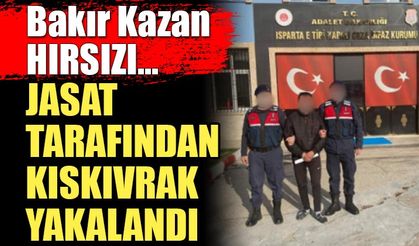 Isparta'da Bakır Kazan Hırsızı JASAT Tarafından Yakalandı!