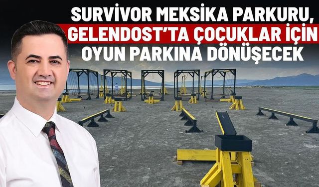 Survivor Meksika Parkuru, Gelendost’ta Çocuklar İçin Oyun Parkına Dönüşüyor!