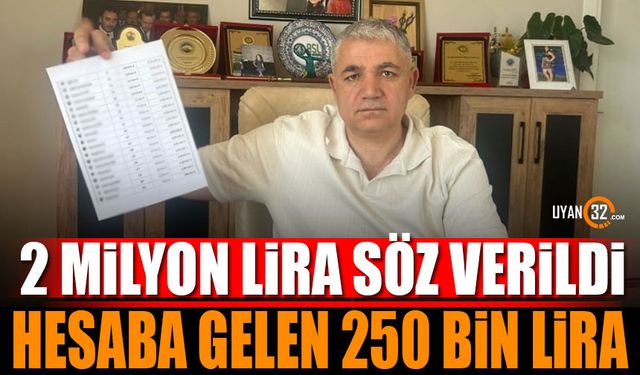 Isparta 32 Spor'a 2 Milyon Lira Söz Verildi Hesaba Gelen Para 250 Bin Lira