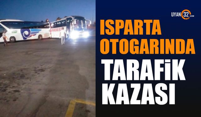 Isparta Otogarında Kaza Meydana Geldi