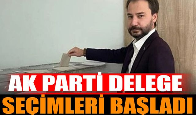 AK Parti’de Delege Seçimleri Başladı