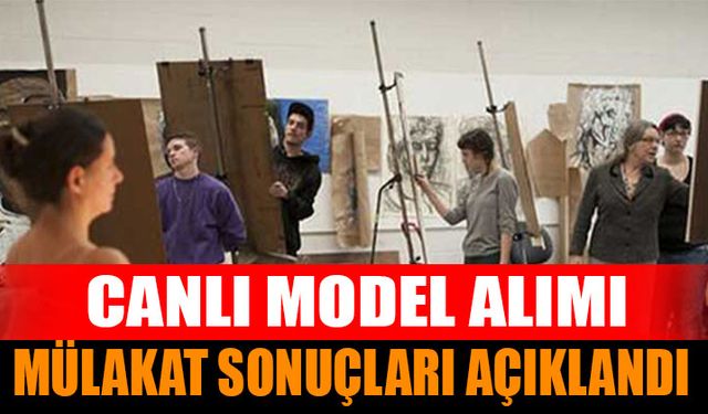 Canlı Model İlan Sonuçları Açıklandı