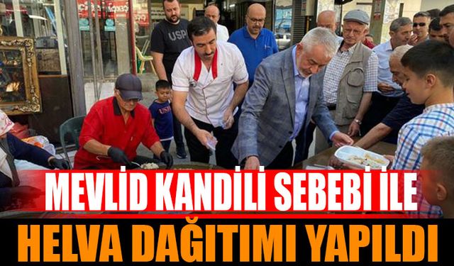 Mevlid Kandili Dolayısıyla Helva İkramı Gerçekleşti