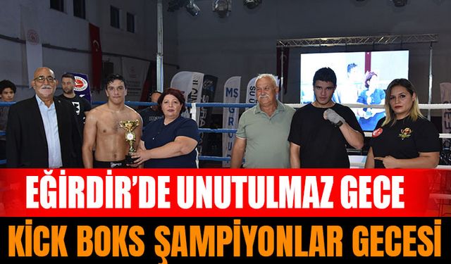 Eğirdir'de Unutulmaz Bir Kick Boks Gecesi