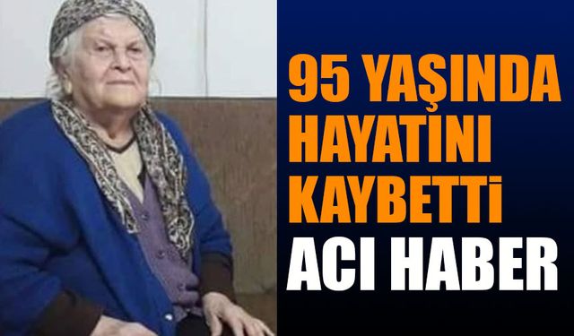 Melahat Yenal, 95 yaşında hayatını kaybetti