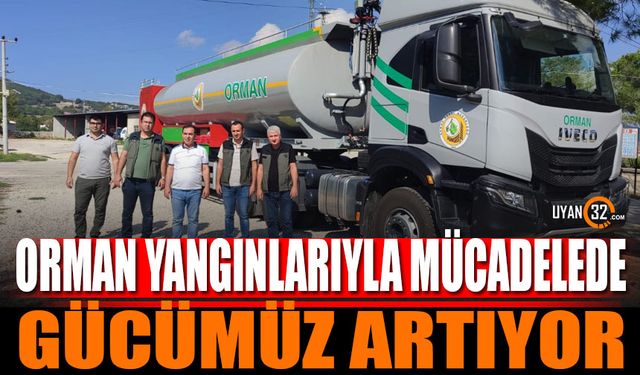 Orman Yangınlarıyla Mücadelede Gücümüz Artıyor