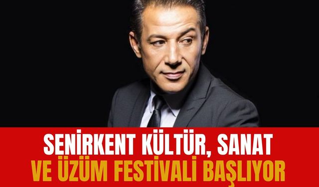 Senirkent'te Kültür, Sanat ve Üzüm Festivali Başlıyor