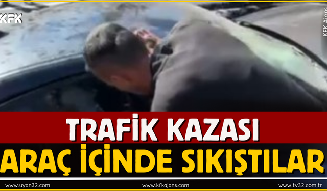 Isparta’da Trafik Kazası: 2 Kişi Araçta Sıkıştı