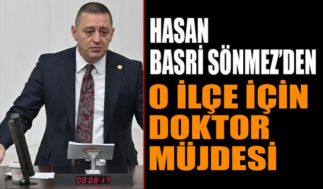 MHP'li Vekil'den O Hastane İçin Doktor Müjdesi