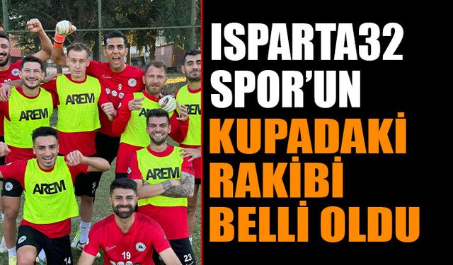 Isparta32 Spor'un Rakibi Belli Oldu