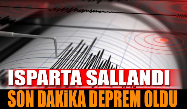 Isparta Depremle Sallandı Son Dakika