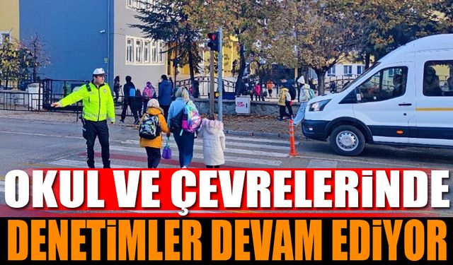 Isparta'da Okul ve Çevrelerinde Denetimler Devam Ediyor