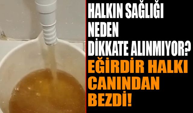 Eğirdir Halkı Hayatından Bezdi : Çözüm Ne Zaman ?