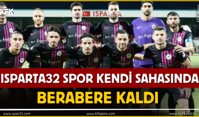 Isparta 32 Spor, Ankaraspor ile 1-1 Berabere Kaldı