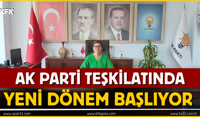 AK Parti Teşkilatında Yeni Dönem