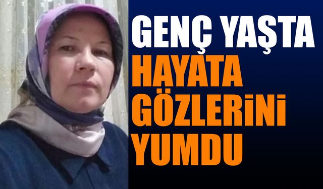 Acı Haber Hayata Gözlerini Yumdu