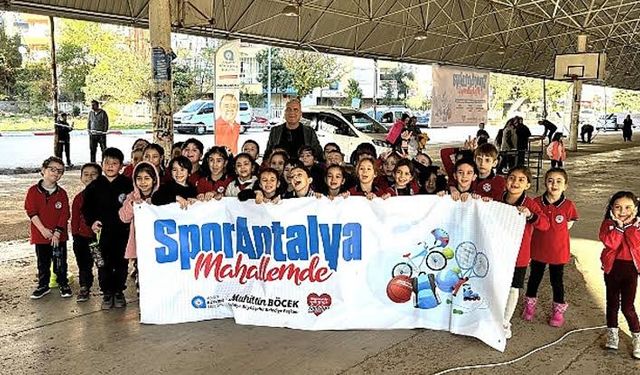 ‘Spor Antalya Mahallemde’ Yenigün’de