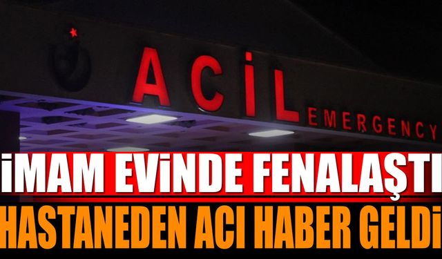 Ispartalı İmam Evinde Fenalaştı Hastaneden Acı Haber Geldi