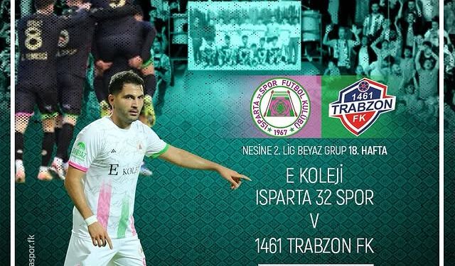 Ekoleji Isparta 32 Spor, 1461 Trabzonspor’u ağırlayacak