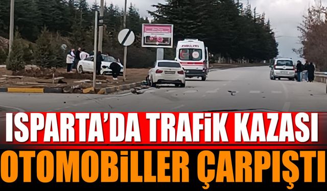 Isparta’da iki otomobilin çarpıştı yaralılar var