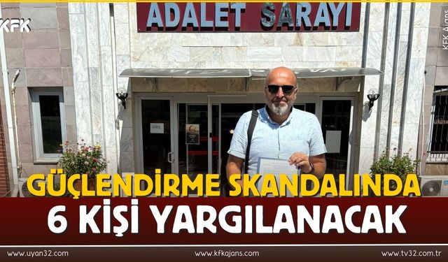 Güçlendirme Skandalında 6 kişi Yargılanacak