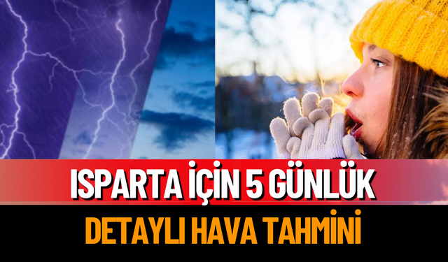 Isparta’da Bu Hafta Hava Nasıl Olacak? İşte detaylar..