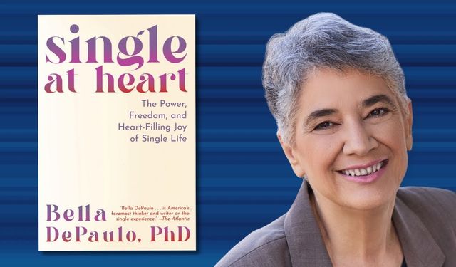 Dr. Bella DePaulo'dan Ezber Bozan Kitap: "Single at Heart"