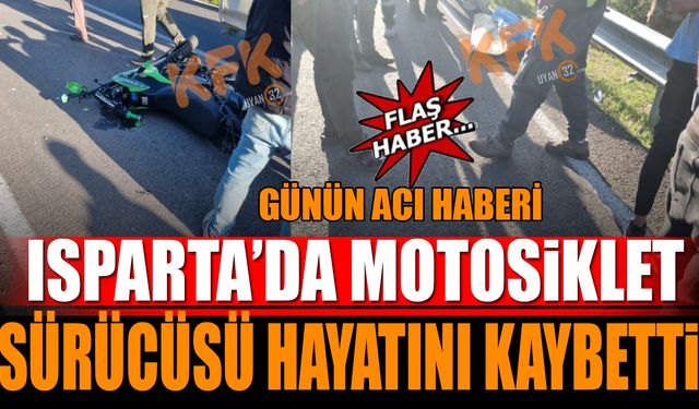 Isparta'da Korkunç Kaza 16 Yaşındaki Genç Hayatını Kaybetti