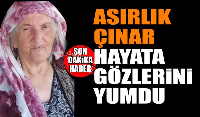 Tam 100 Yaşında Hayatını Kaybetti
