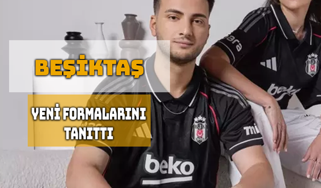 Beşiktaş Yeni Sezon Formasını Tanıttı