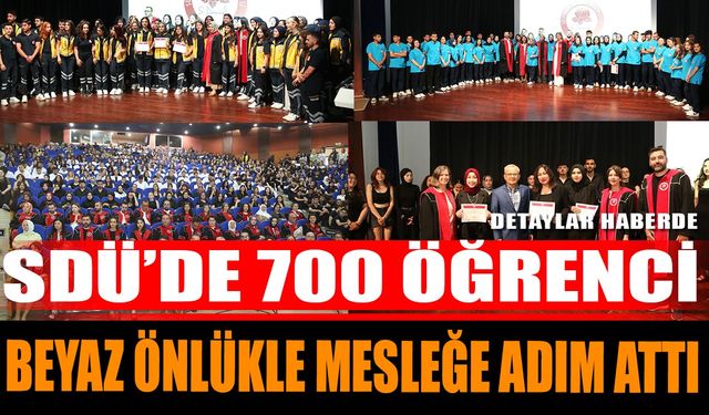 SDÜ’de 700 Öğrenci Beyaz Önlükle Mesleğe Adım Attı