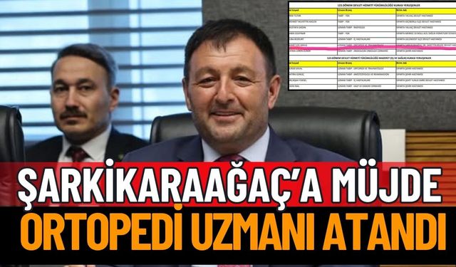 Şarkikaraağaç Devlet Hastanesine Ortopedi Uzmanı Atandı