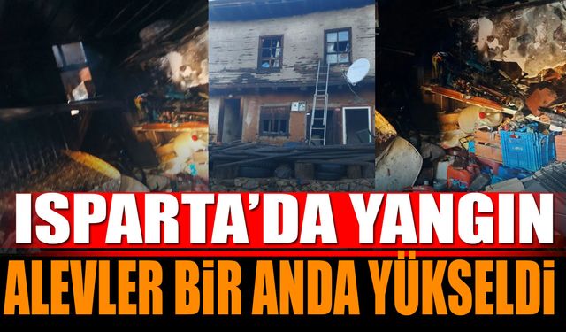 Isparta'da Yangın Alevler Bir Anda Yükseldi