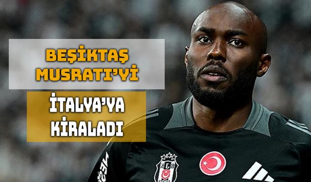 Beşiktaş, Musrati’yi Hellas Verona’ya Kiraladı!