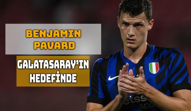 Galatasaray, Benjamin Pavard İle Temasta